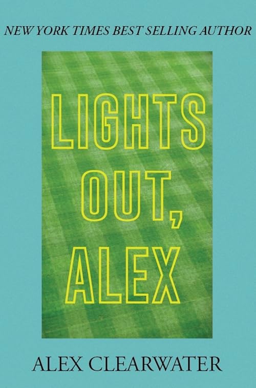 Lights Out, Alex