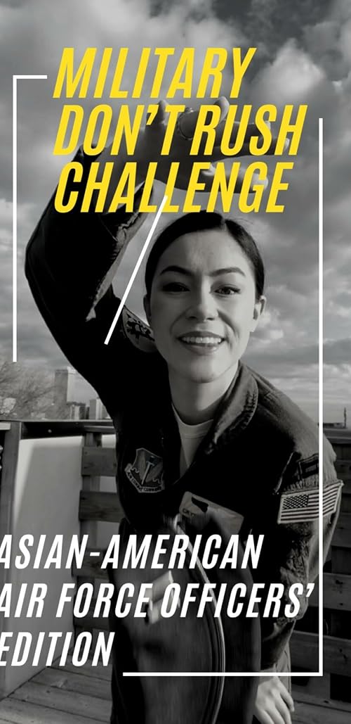 Military Don't Rush Challenge: Asian American Air Force Officer's Edition