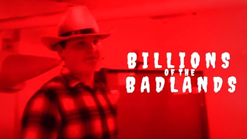 Billions of the Badlands