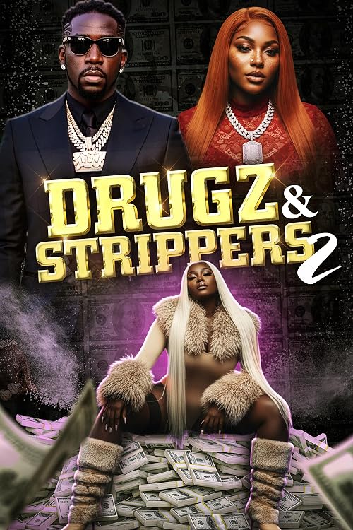Drugz & Strippers 2