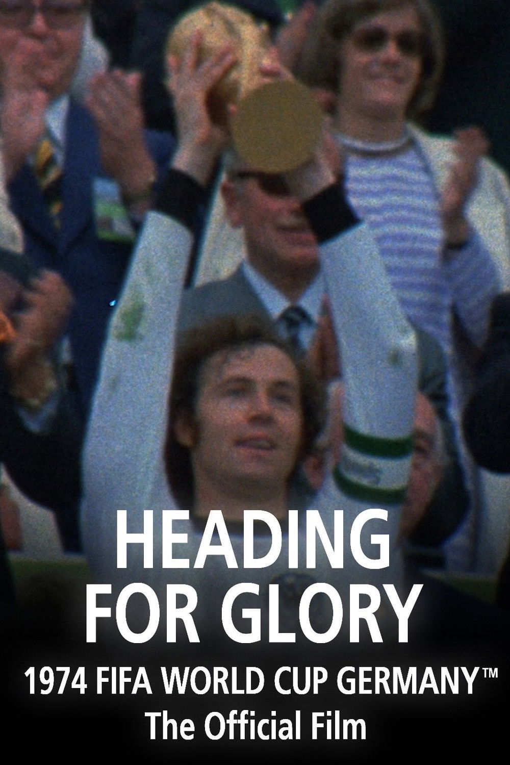 Auf dem Weg zum Ruhm: Der offizielle Film der FIFA Fußballweltmeisterschaft 1974