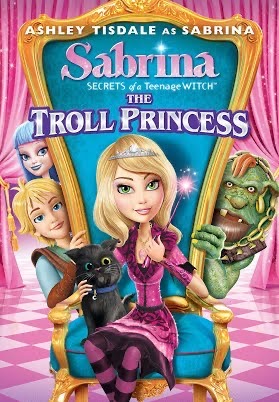 Sabrina: Secrets of a Teenage Witch: The Troll Princess