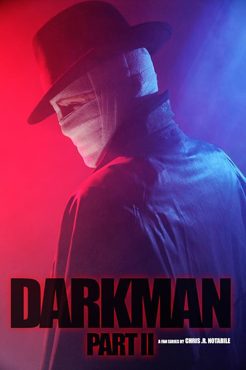 Darkman (Part II)