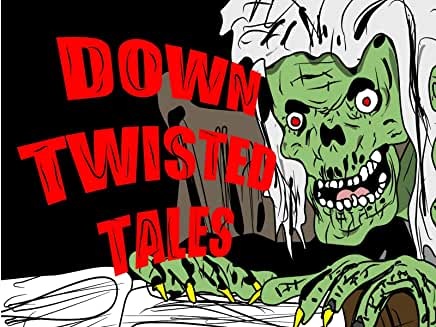 Down Twisted Tales