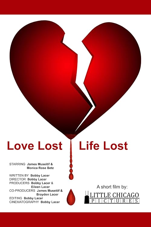 Love Lost, Life Lost