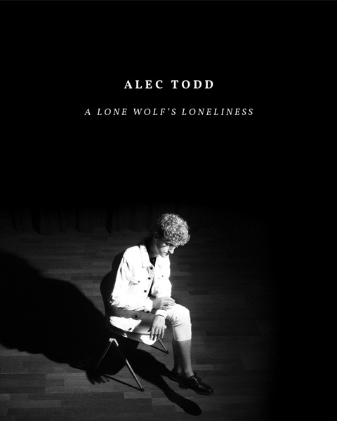 Alec Todd: A Lone Wolf's Loneliness