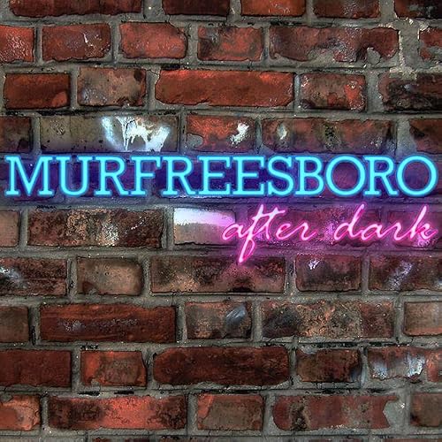 Murfreesboro After Dark