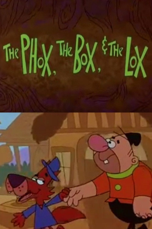 Fractured Fairy Tales: The Phox, the Box, & the Lox