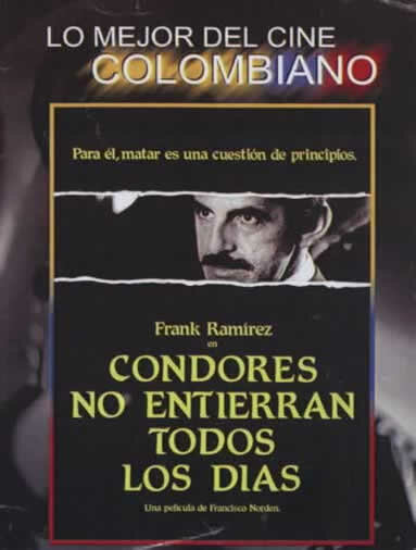 Cóndores no entierran todos los días