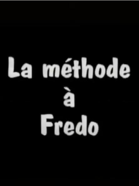 La methode à Frédo