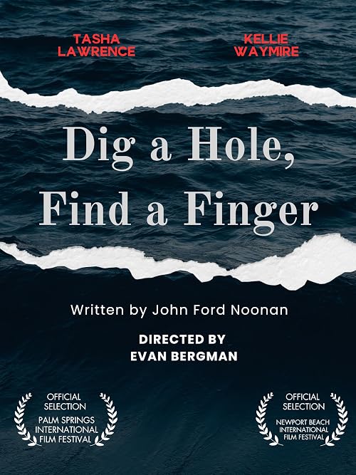 Dig a Hole, Find a Finger