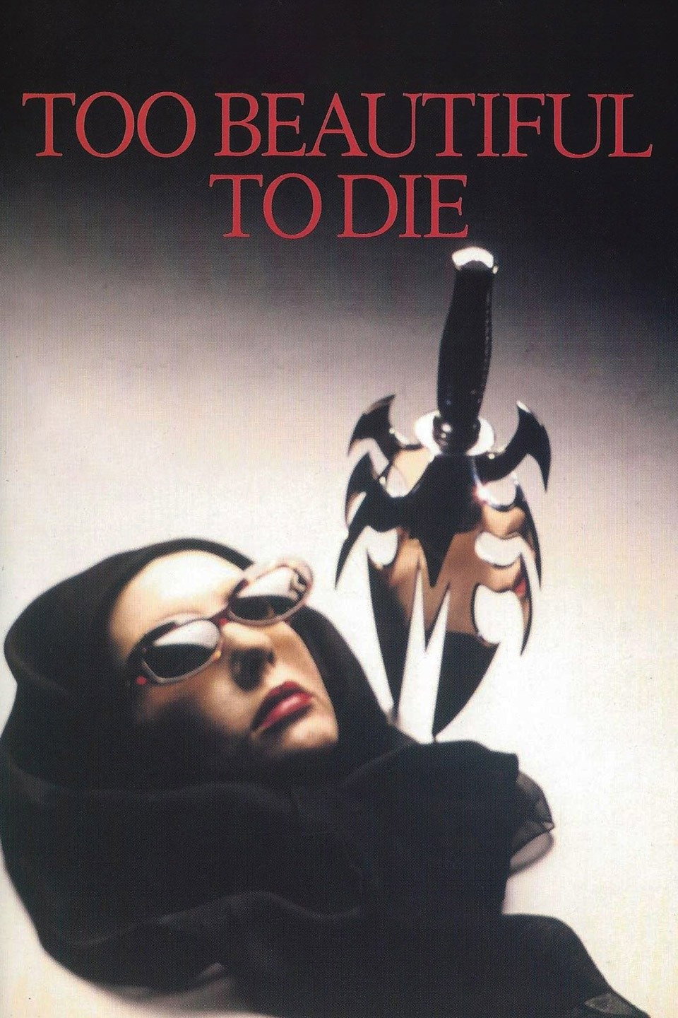 Too Beautiful to Die
