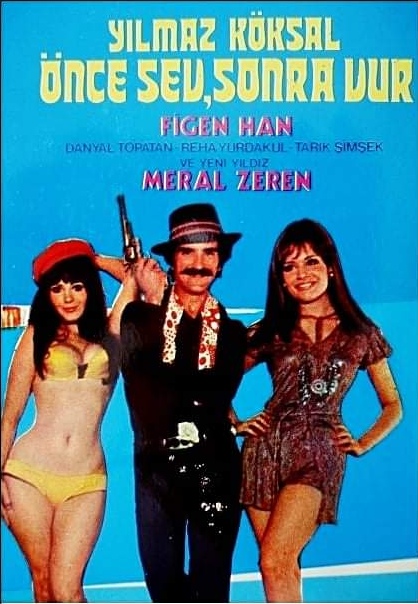 Önce Sev Sonra Vur