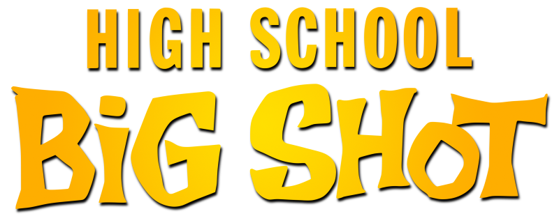High School Big Shot