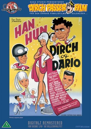 Han, Hun, Dirch og Dario