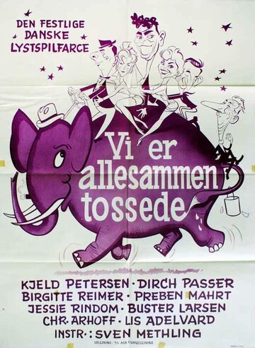 Vi er allesammen tossede