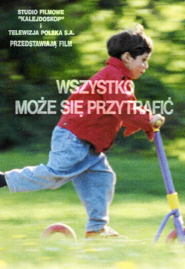 Wszystko moze sie przytrafic