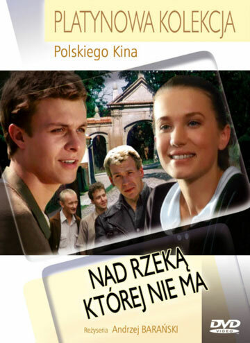 Nad rzeka, której nie ma