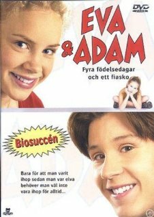 Eva & Adam - vier Geburtstage und ein Fiasko