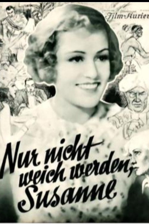 Nur nicht weich werden, Susanne! - Eine Groteske aus vergangener Zeit