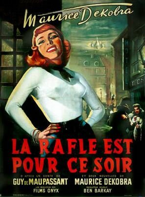 La rafle est pour ce soir