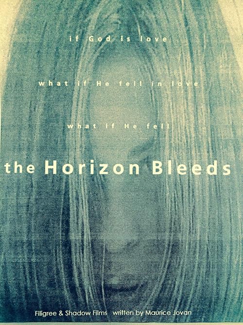 The Horizon Bleeds and Sucks His Thumb