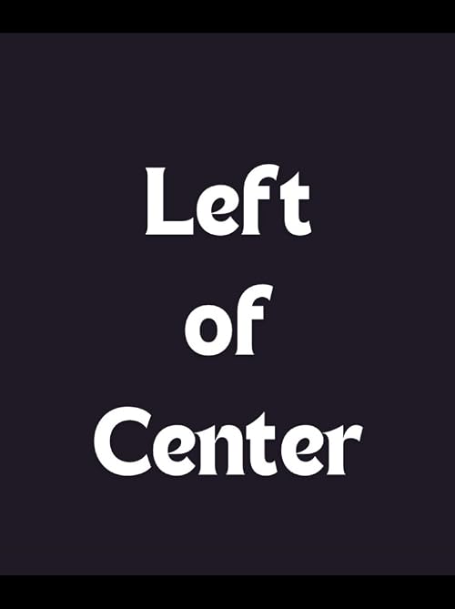Left of Center
