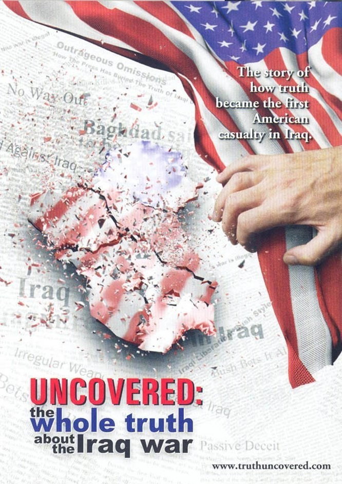 Uncovered: The Whole Truth About the Iraq War