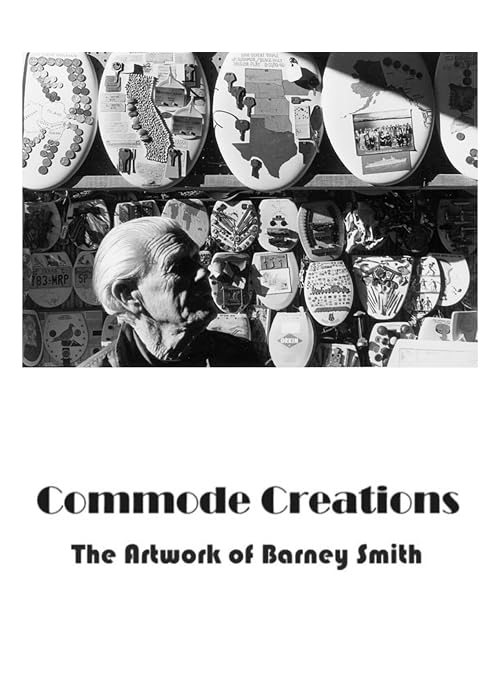 Commode Creations: The Artwork of Barney Smith