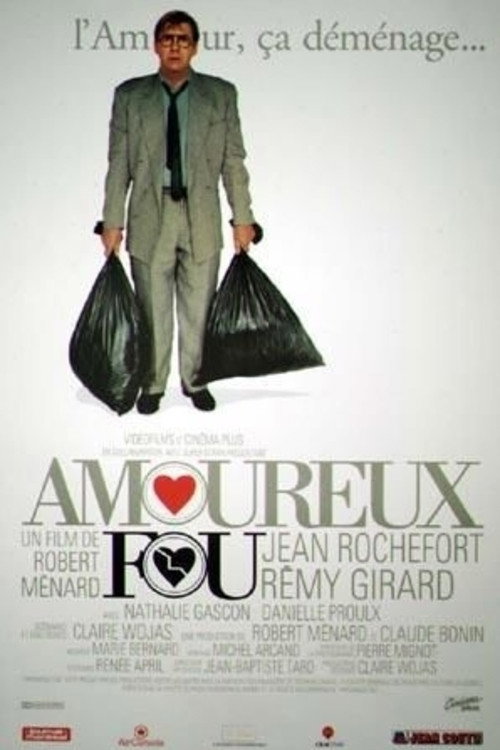 Amoureux fou - Eine verrückte Liebe