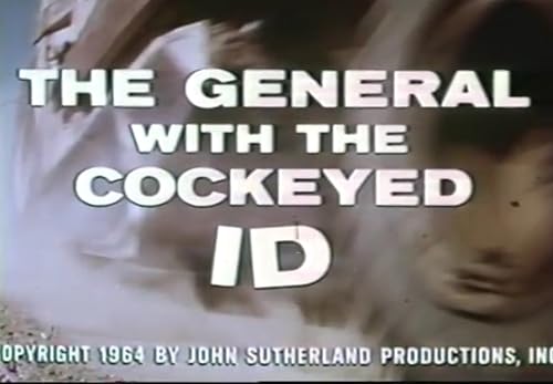 The General with the Cockeyed Id