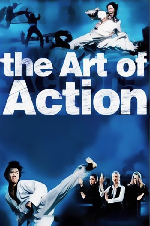 The Art of Action: Martial Arts in Motion Picture