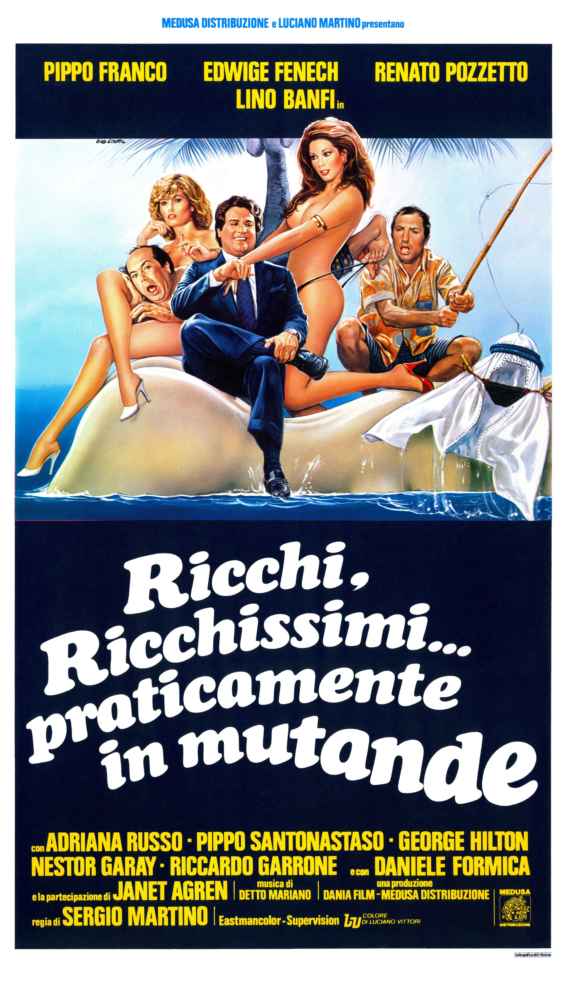 Ricchi, ricchissimi... praticamente in mutande