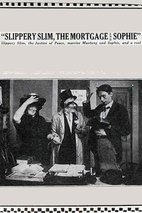 Slippery Slim, the Mortgage and Sophie