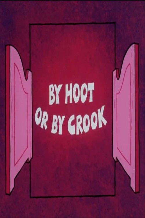 By Hoot or by Crook