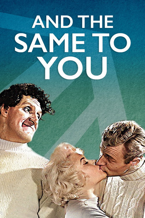And the Same to You