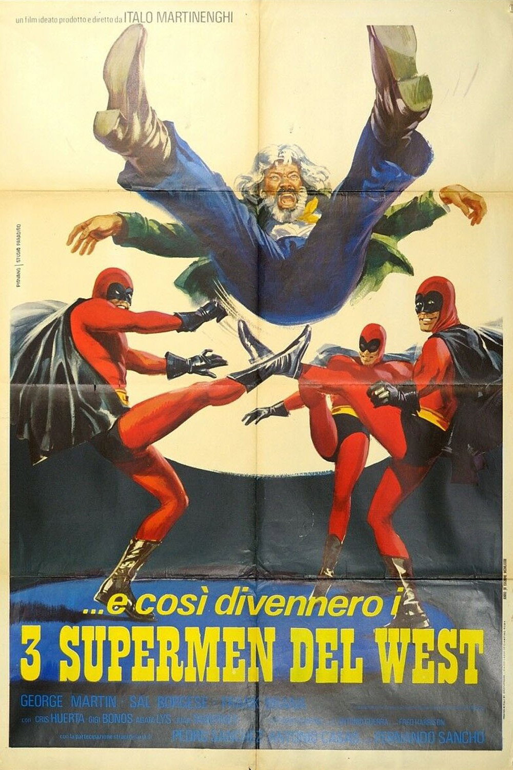 ...e così divennero i 3 supermen del West