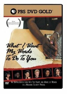 What I Want My Words to Do to You: Voices from Inside a Women's Maximum Security Prison
