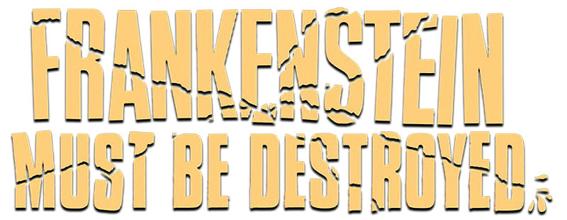 Frankenstein Must Be Destroyed