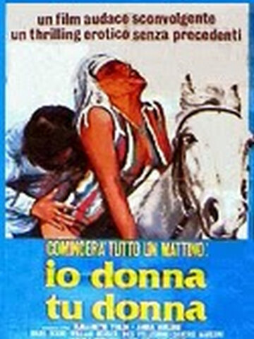 Comincerà tutto un mattino: io donna tu donna