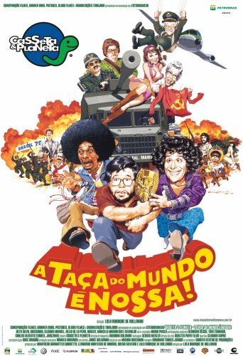 Casseta & Planeta: A Taça do Mundo é Nossa