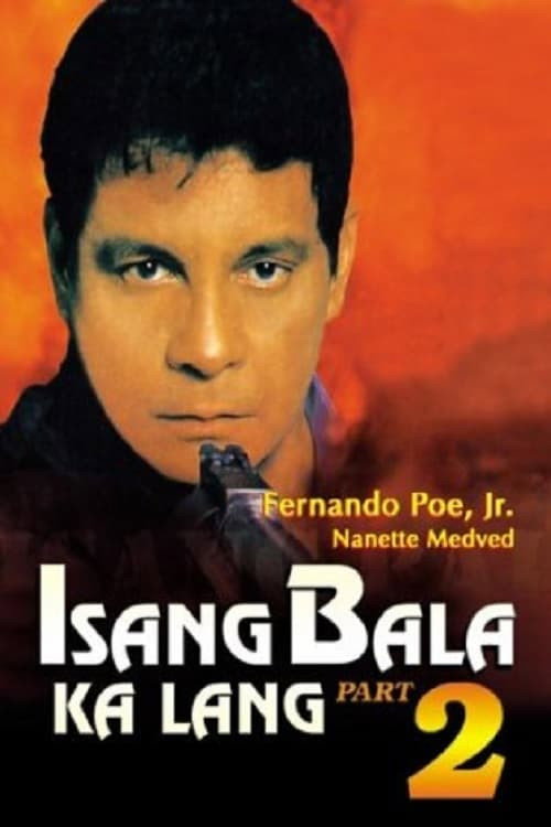 Isang bala ka lang, part II