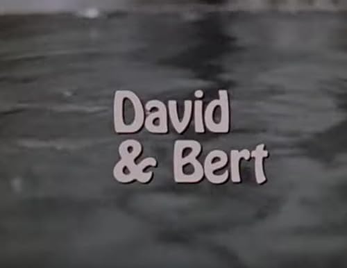David & Bert