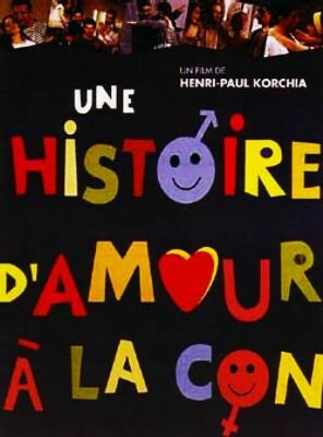 Une histoire d'amour à la con