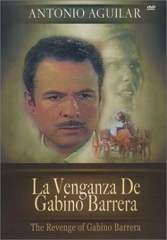La venganza de Gabino Barrera