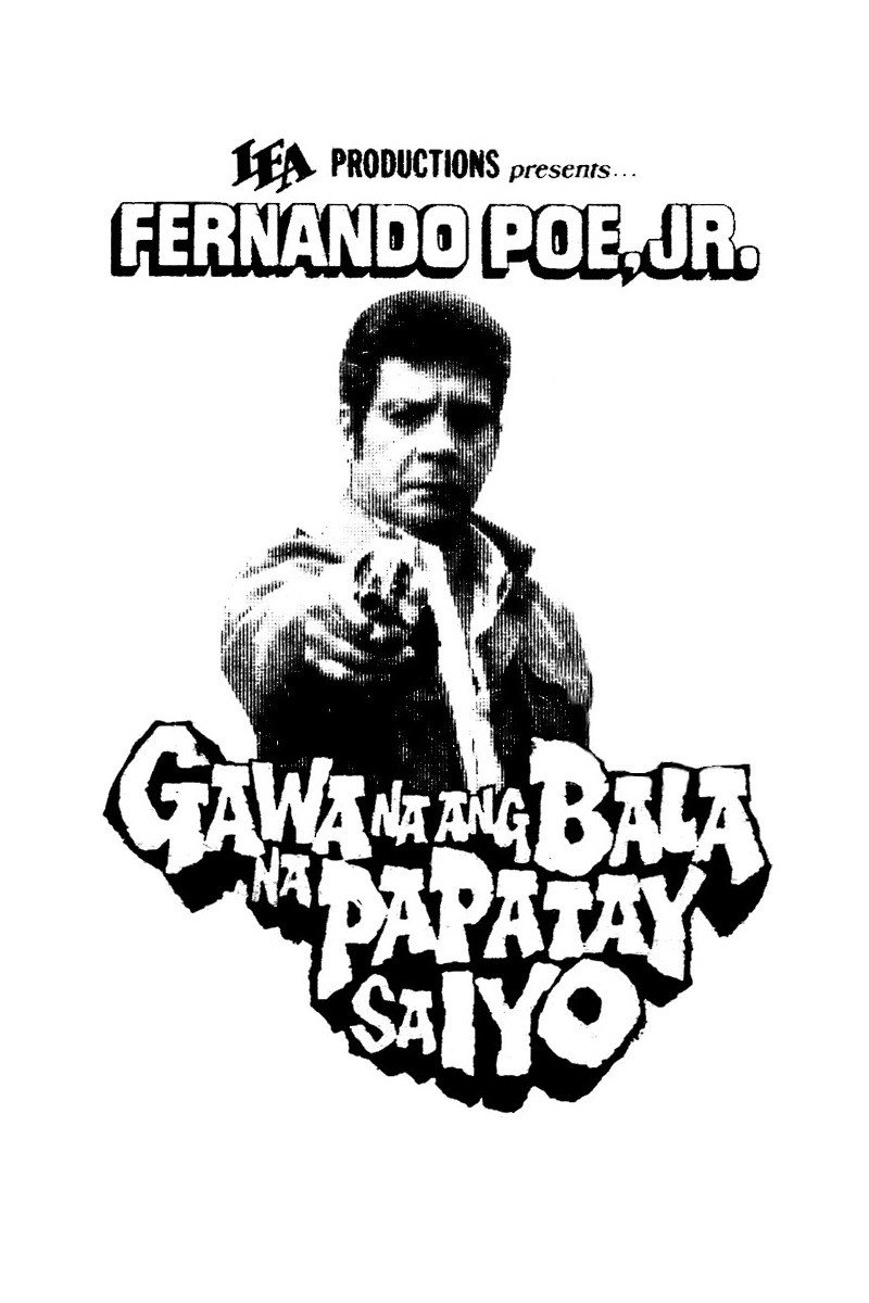 Gawa na ang balang papatay sa iyo