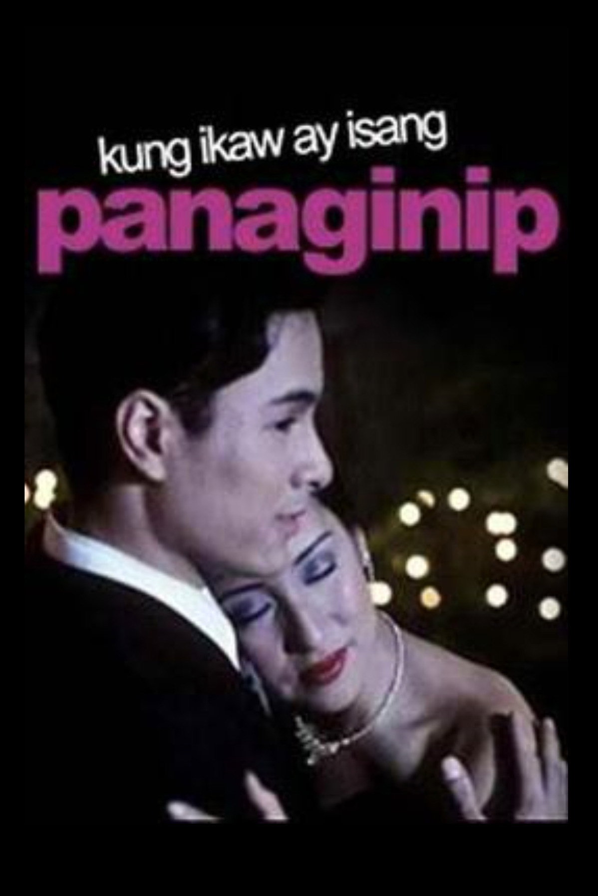 Kung ikaw ay isang panaginip