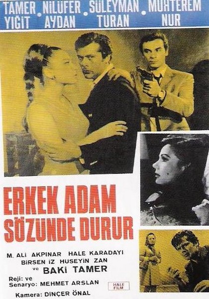 Erkek adam sözünde durur