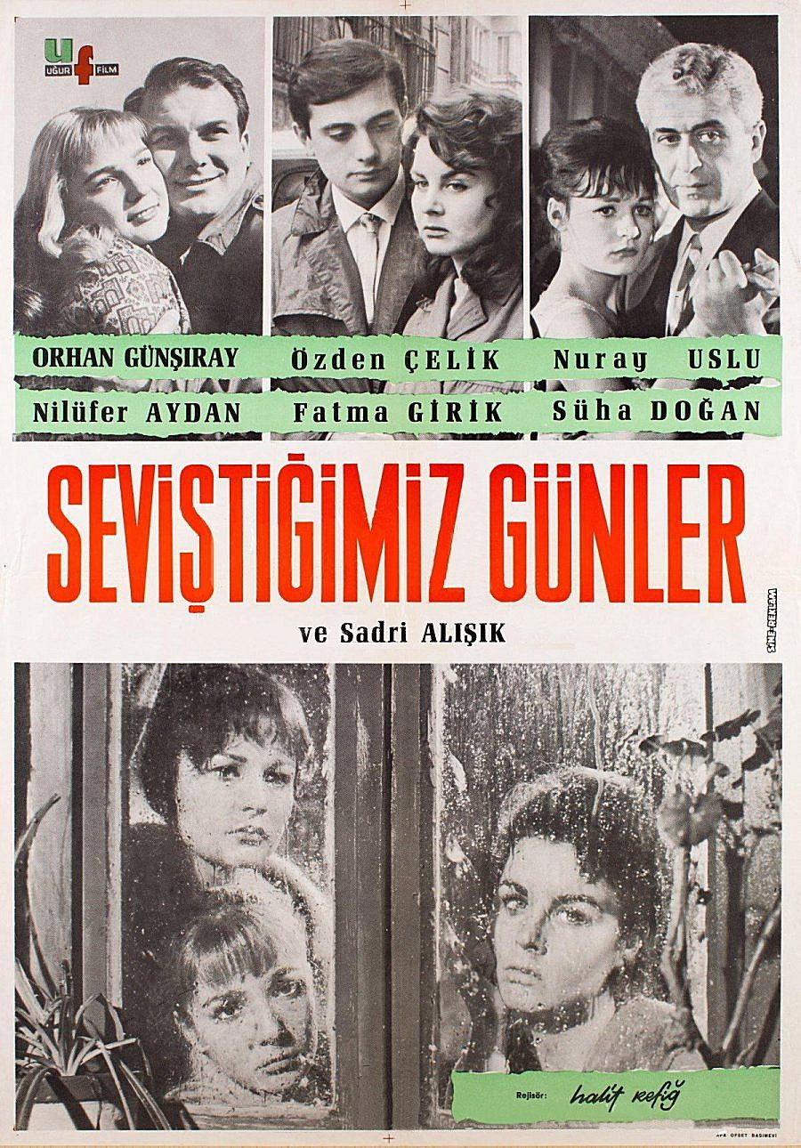 Sevistigimiz günler