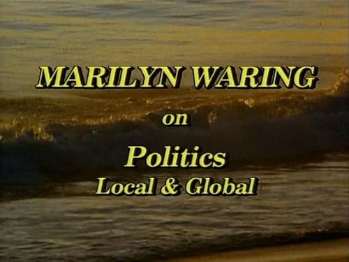 Marilyn Waring on Politics, Local & Global, Show One